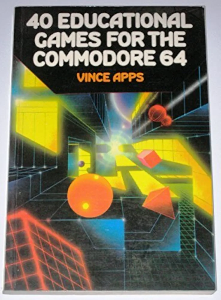 40 Educational Games for the Commodore 64 by Apps Vince (1984-03-01) Hardcover