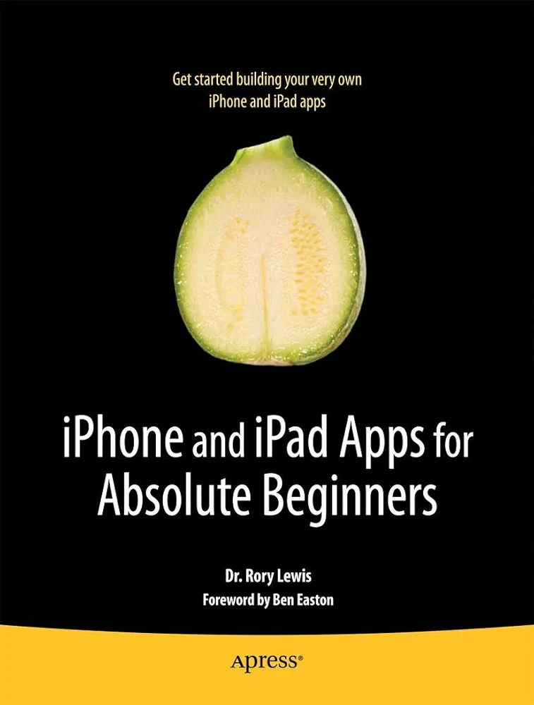 iPhone and iPad Apps for Absolute Beginners