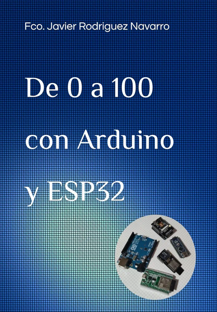 De 0 a 100 con Arduino y ESP32 (Spanish Edition)