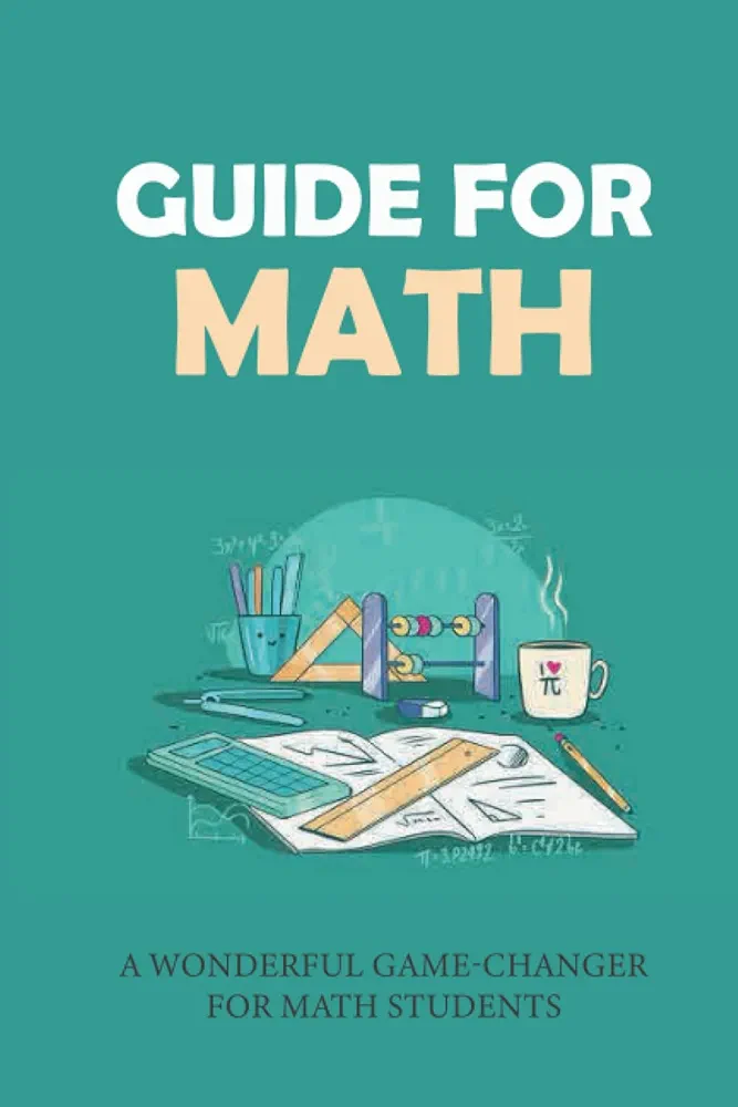 Guide For Math: A Wonderful Game-Changer For Math Students