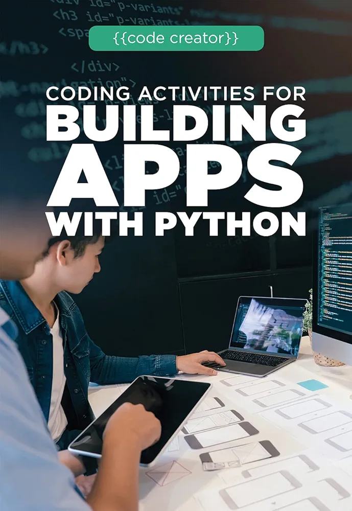 Coding Activities for Building Apps With Python (Code Creator)