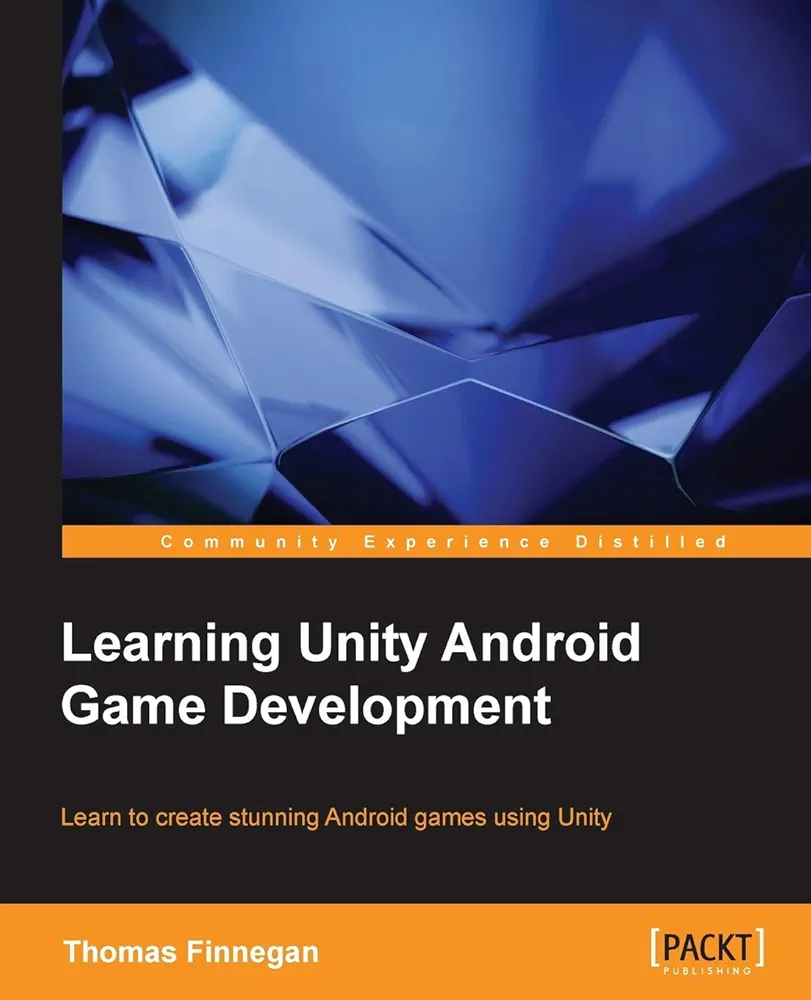 Learning Unity Android Game Development