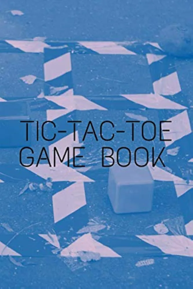 Tic-Tac-Toe Game book - fun game for kids and adults - template with grid and score - learn or teach your strategy - gift idea for boys and girls in all seasons: Cover with a blue background