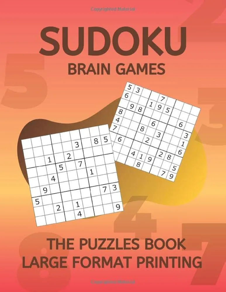 SUDOKU BRAIN GAMES THE PUZZLE BOOK LARGE FORMAT PRINTING: A CLASSIC MATH CROSSWORD VARIETY GAME WITH 4 LEVELS FROM EASY MEDIUM HARD AND VERY HARD ... - RESOLVE WITH FUN AND RELAX FOR HOBBY LOVERS