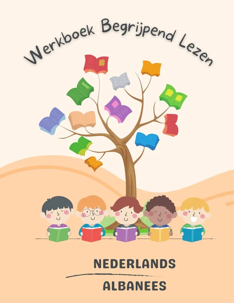 Nederlands Albanees Werkboek Begrijpend Lezen: Dutch-Albanian Reading Comprehension Workbook (Dutch Edition)