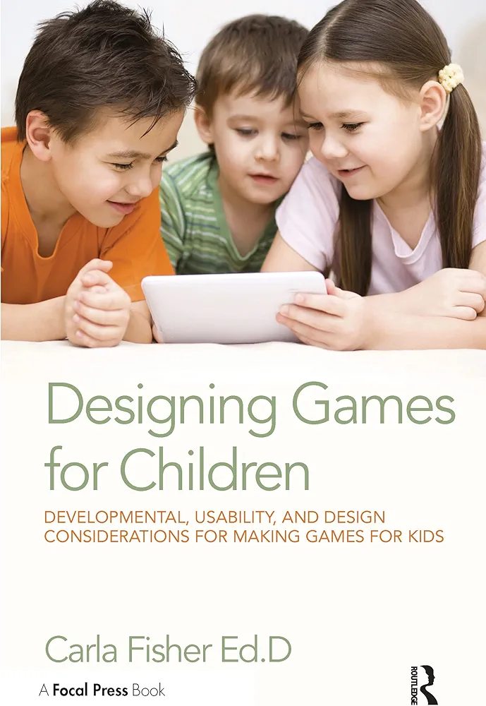 Designing Games for Children: Developmental, Usability, and Design Considerations for Making Games for Kids