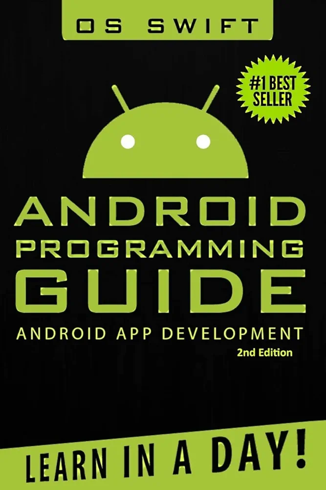 Android: App Development & Programming Guide: Learn In A Day!