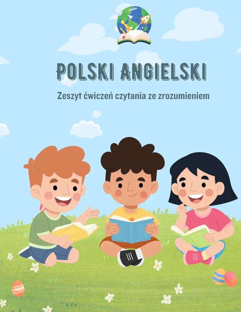 Polski Angielski Zeszyt ćwiczeń czytania ze zrozumieniem: Polish-English Reading Comprehension Workbook (Polish Edition)