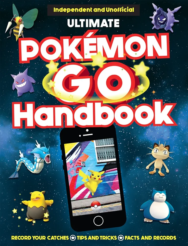 The Ultimate Pokémon GO Handbook