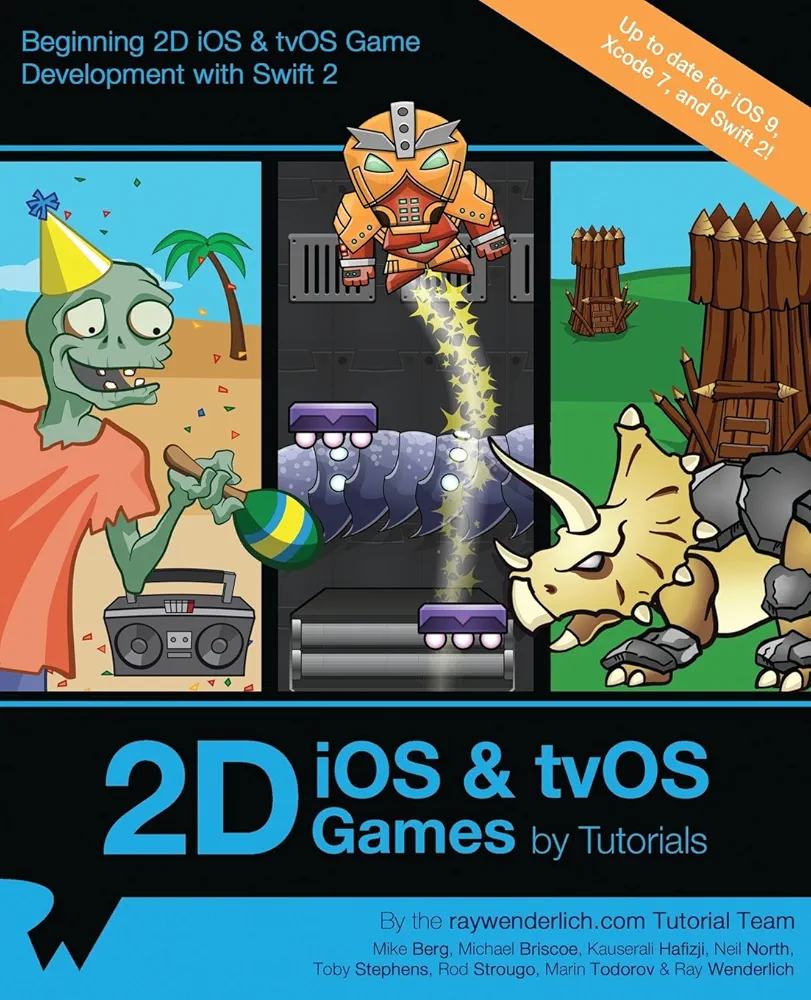 2D iOS & tvOS Games by Tutorials: Beginning 2D iOS and tvOS Game Development with Swift 2