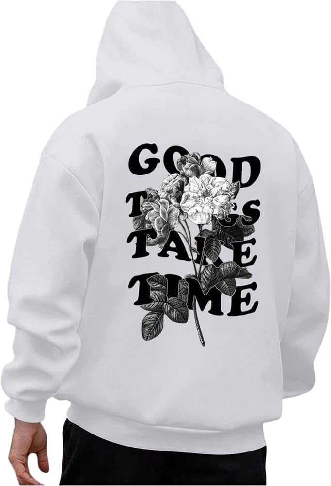 Oversized Hoodie for Men Good Things Take Time & Rose Shape Print Pullover Tops Drop Shoulder Comfy Oversize Fashion Graphic