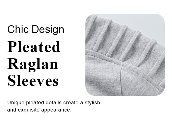 Pleated Raglan Sleeves