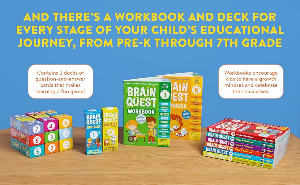 Examples of Brain Quest''s Workbooks and Decks for children in Pre-K through 7th grade