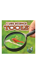 I Use Science Tools―Children’s Book About Different Science Instrument