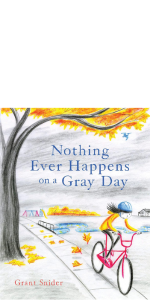 Nothing Every Happens on a Gray Day