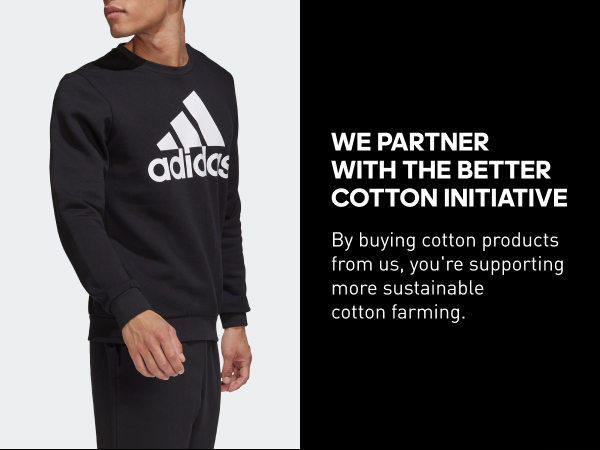 We partner with the Better Cotton Initiative