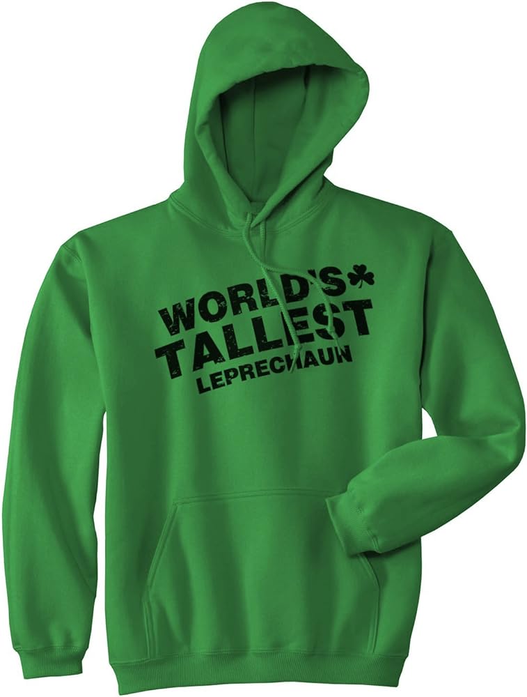 Worlds Tallest Leprechaun Hoodie Funny Sarcastic Saint Patricks Day SweatShirt